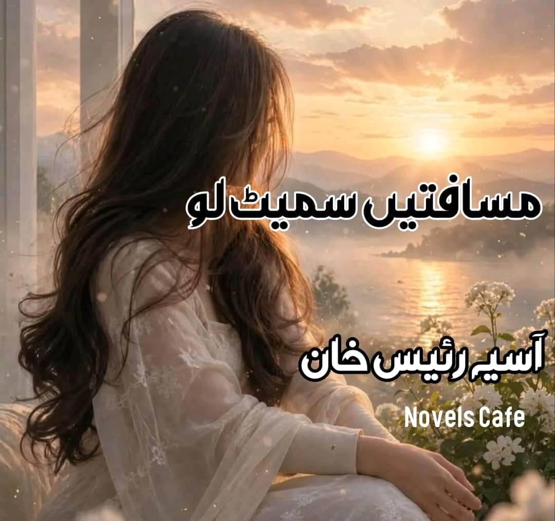 Musafaten Samait Lo by Asia Raees Khan