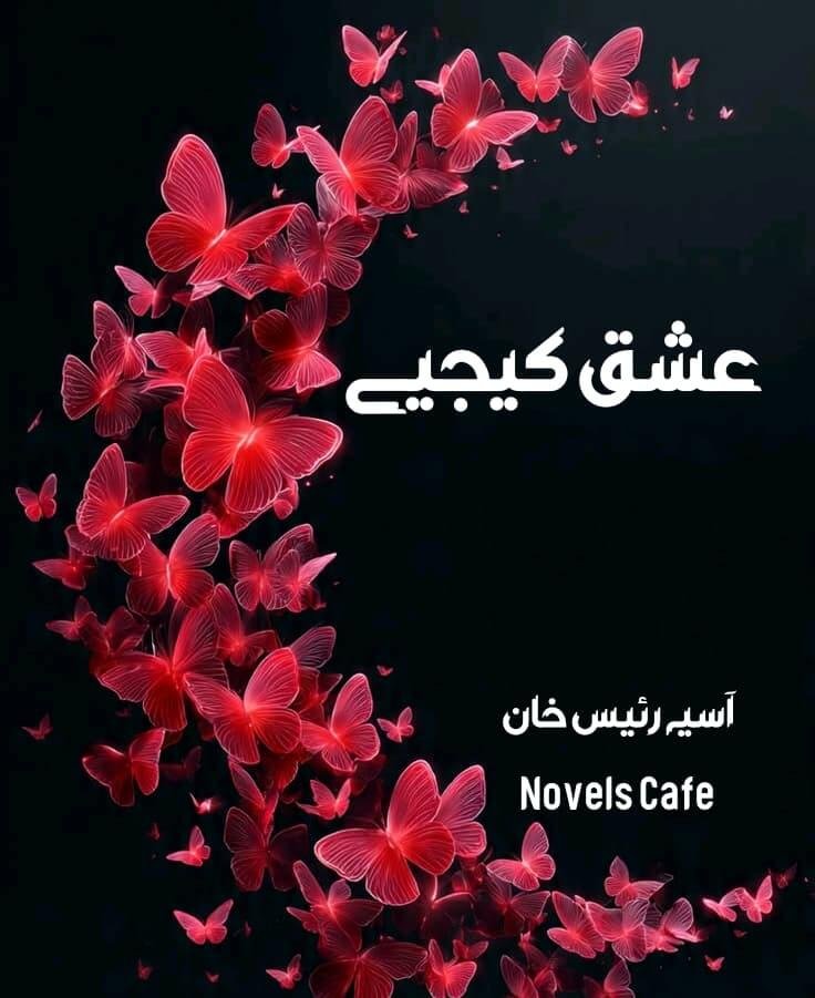 Ishq Kijye By Asia Raees Khan